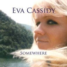 Somewhere mp3 Album by Eva Cassidy