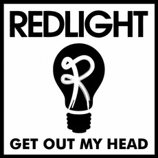 Get Out My Head mp3 Album by Redlight