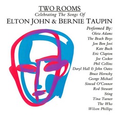 Two Rooms: Celebrating The Songs Of Elton John & Bernie Taupin mp3 Compilation by Various Artists
