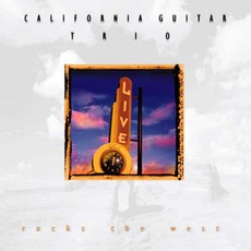 Rocks The West mp3 Live by California Guitar Trio