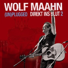 (Un)Plugged: Direkt Ins Blut 2 mp3 Live by Wolf Maahn