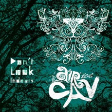 Don't Look Indoors mp3 Album by Air Cav