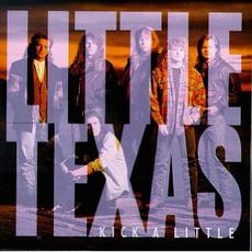 Kick A Little mp3 Album by Little Texas