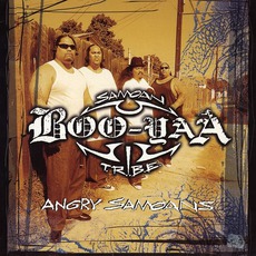 Angry Samoans mp3 Album by Boo-Yaa T.R.I.B.E.