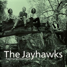 Tomorrow The Green Grass mp3 Album by The Jayhawks