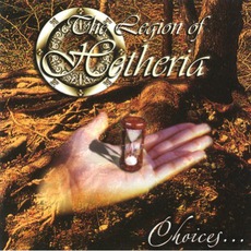 Choices mp3 Album by The Legion Of Hetheria