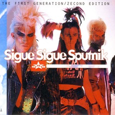 The F1rst Generation  2econd Edition mp3 Album by Sigue Sigue Sputnik