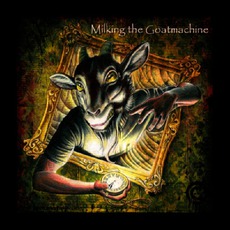 Clockwork Udder mp3 Album by Milking The Goatmachine