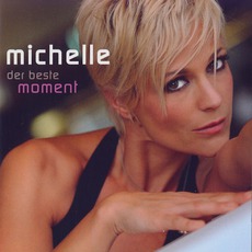 Der Beste Moment mp3 Album by Michelle