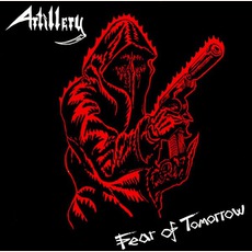 Fear Of Tomorrow (Re-Issue) mp3 Album by Artillery