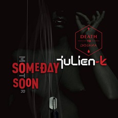 Someday Soon (Remixes) mp3 Remix by Julien-K