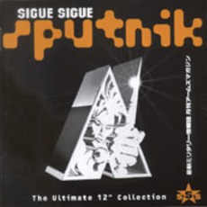 The Ultimate 12" Collection mp3 Artist Compilation by Sigue Sigue Sputnik