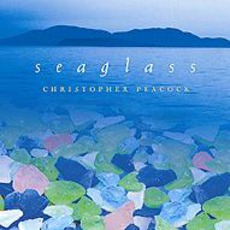 Seaglass mp3 Album by Christopher Peacock