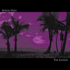 The Lioness mp3 Album by Songs: Ohia
