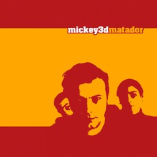 Matador mp3 Album by Mickey 3D