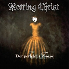 Der Perfekte Traum mp3 Single by Rotting Christ