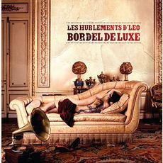 Bordel De Luxe mp3 Album by Les Hurlements D'Léo