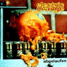 Abgelaufen! mp3 Album by Electric Orange