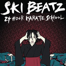 24 Hour Karate School mp3 Album by Ski Beatz