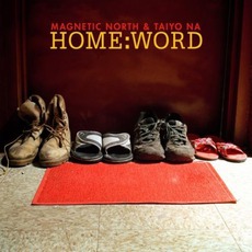 Home:Word mp3 Album by Magnetic North & Taiyo Na