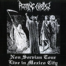 Non Serviam Tour - Live In Mexico City mp3 Live by Rotting Christ