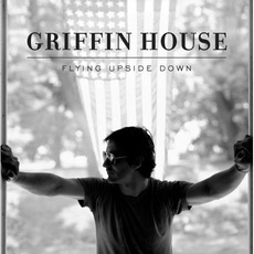 Flying Upside Down mp3 Album by Griffin House