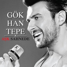 Aşk Sahnede mp3 Album by Gökhan Tepe