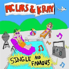 Single And Famous mp3 Album by MC Lars & k.flay