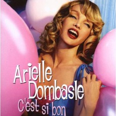 C'est Si Bon mp3 Album by Arielle Dombasle