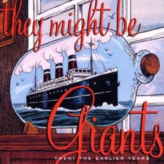 Then: The Earlier Years mp3 Artist Compilation by They Might Be Giants
