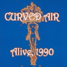 Alive, 1990 mp3 Live by Curved Air
