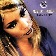 Ready To Fly mp3 Album by Melanie Thornton