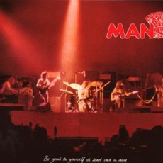Be Good To Yourself At Least Once A Day (Remastered) mp3 Album by Man