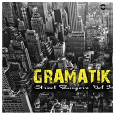 Street Bangerz Vol. 3 mp3 Album by Gramatik