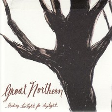 Trading Twilight For Daylight mp3 Album by Great Northern