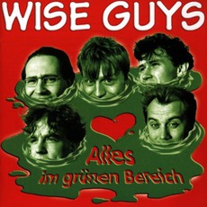 Alles Im Grünen Bereich mp3 Album by Wise Guys