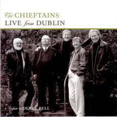Live From Dublin: A Tribute To Derek Bell mp3 Live by The Chieftains