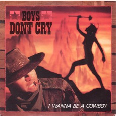 I Wanna Be A Cowboy mp3 Single by Boys Don't Cry