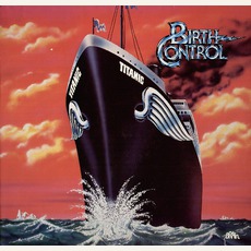 Titanic mp3 Album by Birth Control