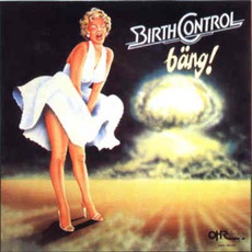 Bäng! mp3 Album by Birth Control