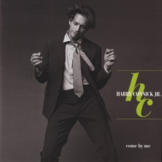Come By Me mp3 Album by Harry Connick, Jr.