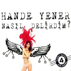 Nasıl Delirdim? mp3 Album by Hande Yener