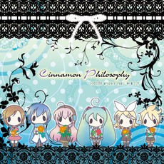 Cinnamon Philosophy mp3 Album by OSTER Project Feat. 初音ミク