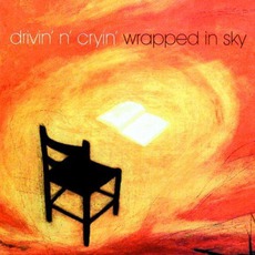 Wrapped In Sky mp3 Album by Drivin' N' Cryin'