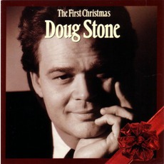 The First Christmas mp3 Album by Doug Stone