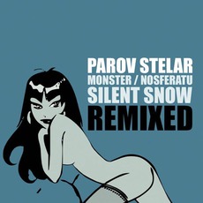 Monster / Nosferatu / Silent Snow (Remixed) mp3 Album by Parov Stelar