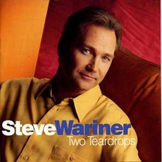 Two Teardrops mp3 Album by Steve Wariner