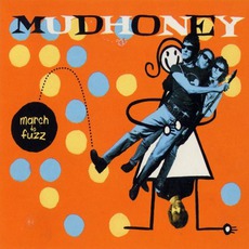 March To Fuzz mp3 Artist Compilation by Mudhoney