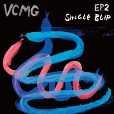EP2 / Single Blip mp3 Album by VCMG