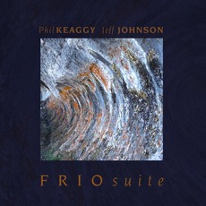 Frio Suite mp3 Album by Phil Keaggy, Jeff Johnson